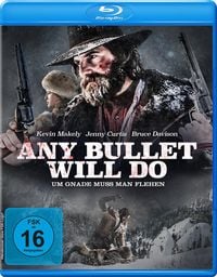 Produktbild: Any Bullet Will Do - Um Gnade muss man flehen