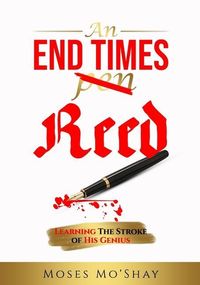 Produktbild: An End Times Pen Reed: Learning the Stroke of His Genius