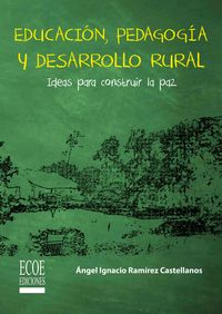 Produktbild: Educaci&oacute;n, pedagog&iacute;a y desarrollo rural