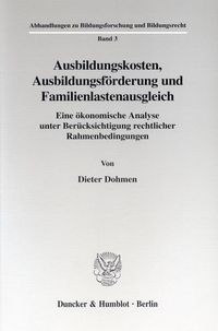 Produktbild: Ausbildungskosten, Ausbildungsf&ouml;rderung und Familienlastenausgleich.