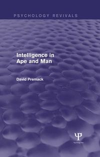 Produktbild: Intelligence in Ape and Man (Psychology Revivals)