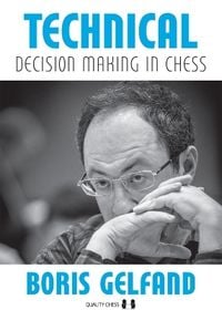 Produktbild: Gelfand, B: Technical Decision Making in Chess