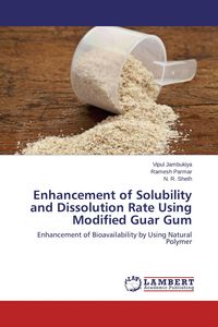 Produktbild: Enhancement of Solubility and Dissolution Rate Using Modified Guar Gum