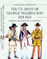 Produktbild: The Army of George Washington, 1775-1783