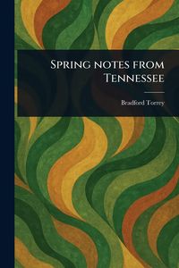 Produktbild: Spring Notes From Tennessee