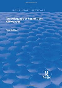 Produktbild: Oldfield, N: The Adequacy of Foster Care Allowances
