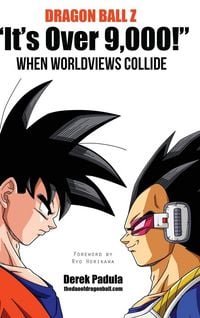 Produktbild: Dragon Ball Z "It's Over 9,000!" When Worldviews Collide