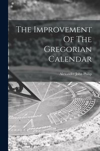 Produktbild: The Improvement Of The Gregorian Calendar