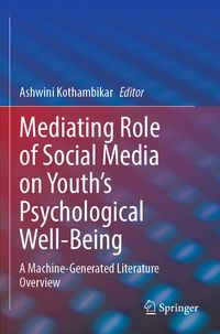 Produktbild: Mediating Role of Social Media on Youth&rsquo;s Psychological Well-Being