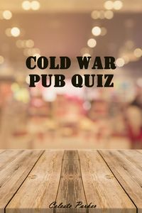 Produktbild: Cold War Pub Quiz (History Pub Quizzes, #7)
