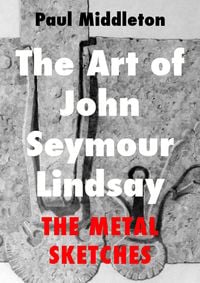 Produktbild: Art of John Seymour Lindsay: The Metal sketches