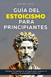 Produktbild: Gu&iacute;a del Estoicismo para Principiantes