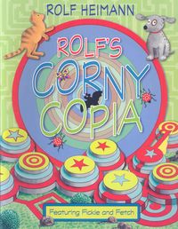 Produktbild: Rolf's Corny Copia: Featuring Fickle and Fetch