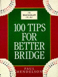 Produktbild: Mendelson, P: 100 Tips To Improve Your Bridge