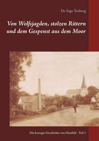 Produktbild: Von Wolfsjagden, stolzen Rittern und dem Gespenst aus dem Moor