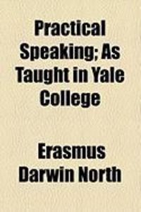 Produktbild: Practical Speaking; As Taught in Yale College