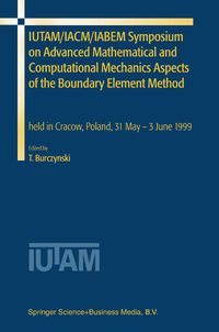 Produktbild: IUTAM/IACM/IABEM Symposium on Advanced Mathematical and Computational Mechanics Aspects of the Boundary Element Method