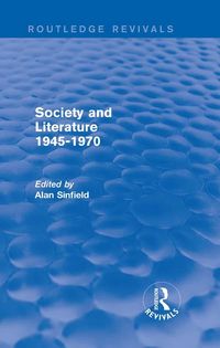 Produktbild: Society and Literature 1945-1970 (Routledge Revivals)