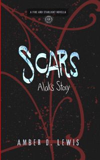 Produktbild: Scars: Alak's Story (Fire and Starlight Saga)