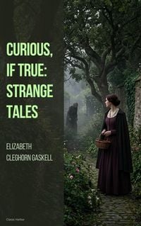 Produktbild: Curious, If True: Strange Tales