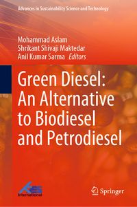 Produktbild: Green Diesel: An Alternative to Biodiesel and Petrodiesel
