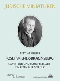 Bild vom Artikel Josef Wiener-Braunsberg vom Autor Bettina Müller