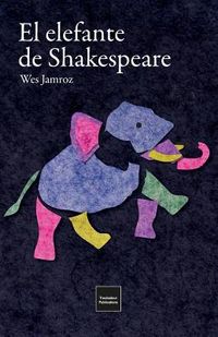 Produktbild: El elefante de Shakespeare: en la Inglaterra m&aacute;s oscura