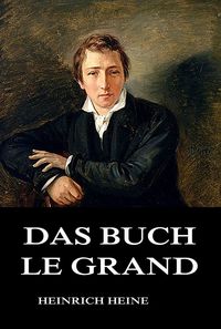 Bild vom Artikel Das Buch Le Grand vom Autor Heinrich Heine