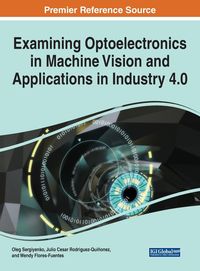 Produktbild: Examining Optoelectronics in Machine Vision and Applications in Industry 4.0