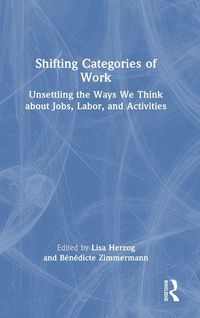 Produktbild: Shifting Categories of Work