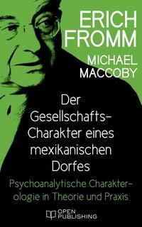 Produktbild: Der Gesellschafts-Charakter eines mexikanischen Dorfes. Psychoanalytische Charakterologie in Theorie und Praxis
