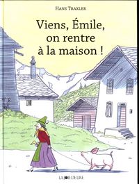 Produktbild: Viens Emile, on rentre &agrave; la maison!