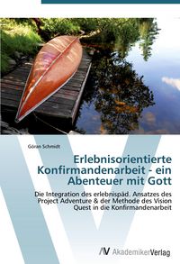Produktbild: Erlebnisorientierte Konfirmandenarbeit - ein Abenteuer mit Gott