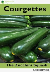 Produktbild: Courgettes: The Zucchini Squash
