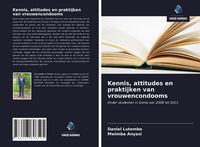 Produktbild: Kennis, attitudes en praktijken van vrouwencondooms