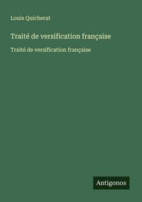 Produktbild: Trait&eacute; de versification fran&ccedil;aise