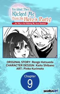 Produktbild: I'm Glad They Kicked Me From The Hero's Party... But Why're you following me, Great Saintess? #009