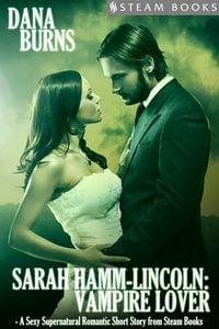Produktbild: Sarah Hamm-Lincoln: Vampire Lover - A Sexy Supernatural Romantic Short Story from Steam Books
