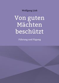 Produktbild: Von guten M&auml;chten besch&uuml;tzt
