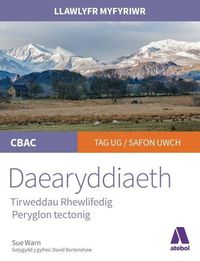 Produktbild: Llawlyfr Myfyriwr Safon Uwch Cbac: Daearyddiaeth Tirweddau Rhewlifedig Peryglon Tectonig