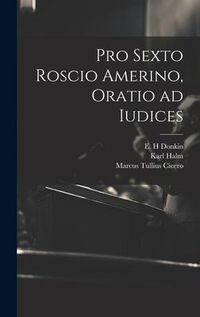 Produktbild: Pro Sexto Roscio Amerino, oratio ad iudices