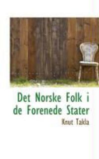 Produktbild: Det Norske Folk I de Forenede Stater