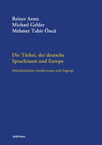 Produktbild: Die T&uuml;rkei, der deutsche Sprachraum und Europa