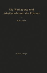 Produktbild: Die Werkzeuge und Arbeitsverfahren der Pressen