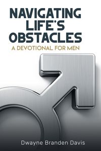 Produktbild: Navigating Life's Obstacles: A Devotional for Men
