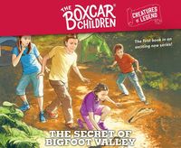 Produktbild: The Secret of Bigfoot Valley, Volume 1: The Boxcar Children Creatures of Legend, Book 1