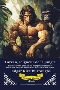 Produktbild: Tarzan, seigneur de la jungle | French Version of Tarzan of the Apes