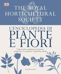 Produktbild: L' enciclopedia di piante e fiori. L'opera pi&ugrave; completa per pensare, progettare e realizzare il giardino ideale