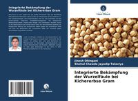 Produktbild: Integrierte Bek&auml;mpfung der Wurzelf&auml;ule bei Kichererbse Gram