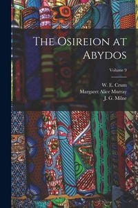 Produktbild: The Osireion at Abydos; Volume 9